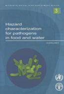 Hazard Characterization for Pathogens in Food and Water: Guidelines edito da World Health Organization
