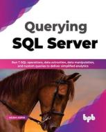 Querying SQL Server di Adam Aspin edito da BPB Publications
