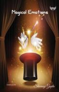 Magical Emotions di Shivangi Gupta edito da Flairs And Glairs