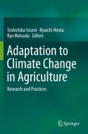 Adaptation to Climate Change in Agriculture: Research and Practices edito da SPRINGER NATURE