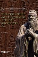 The Structure of the Chinese Ethical Archetype (Part 2) di Youzheng Li edito da Silkroad Press