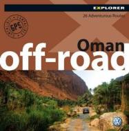 Oman Off Road di Explorer Publishing and Distribution edito da Explorer Publishing