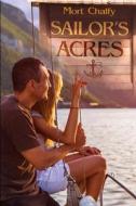 Sailor's Acres di Chalfy Morton Chalfy edito da Independently Published