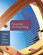 Financial Accounting di Jan Williams, Susan F. Haka, Mark S. Bettner, Joseph V. Carcello edito da Mcgraw-hill Education - Europe