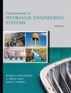 Fundamentals of Hydraulic Engineering Systems di Robert J. Houghtalen, A. Osman H. Akan, Ned H. C. Hwang edito da Pearson Education (US)