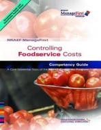 Controlling Foodservice Costs: Competency Guide [With Study Guide] edito da Prentice Hall