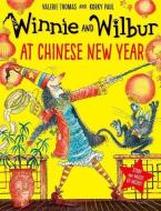 Winnie And Wilbur At Chinese New Year Pb/cd di Valerie Thomas edito da Oxford University Press