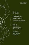 India's Military Modernization: Challenges and Prospects edito da OXFORD UNIV PR