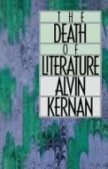 The Death of Literature (Paper) di Alvin Kernan edito da Yale University Press