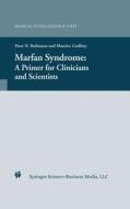 Marfan Syndrome di Peter N. Robinson, Maurice Godfrey edito da Springer-Verlag GmbH