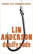 Deadly Code di Lin Anderson edito da Hodder & Stoughton General Division