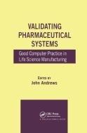 Validating Pharmaceutical Systems edito da Taylor & Francis Ltd