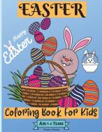 EASTER COLORING BOOK FOR KIDS AGES 4-8 Y di MALKOVICH RICKBLOOD edito da LIGHTNING SOURCE UK LTD