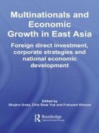 Multinationals and Economic Growth in East Asia edito da Taylor & Francis Ltd