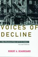 Voices Of Decline di Robert A. Beauregard edito da Taylor & Francis Ltd