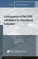 Consequences of No Child Left Behind on Educational Evaluation di Tiffany Berry edito da John Wiley & Sons