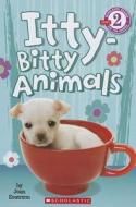 Itty-Bitty Animals di Joan Emerson edito da Scholastic