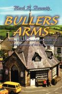 Bullers Arms di Mark R. Horowitz edito da iUniverse