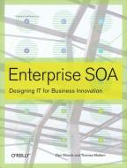 Enterprise Soa: Designing It for Business Innovation di Dan Woods, Thomas Mattern edito da OREILLY MEDIA