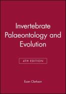 Invertebrate Palaeontology and Evolution di E. N. K. Clarkson edito da John Wiley and Sons Ltd