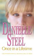 Once In A Lifetime di Danielle Steel edito da Little, Brown Book Group