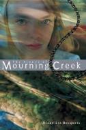 The Stones of Mourning Creek di Diane Les Becquets edito da SKYSCAPE