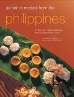 Authentic Recipes From The Philippines di Reynaldo G. Alejandro edito da Periplus Editions/berkeley Books Pte Ltd