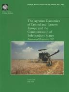 The Agrarian Economies of Central and Eastern Europe and the Commonwealth of Independent States: Situation and Perspecti di John Nash edito da WORLD BANK PUBN