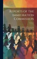 Reports of the Immigration Commission; Volume 4 di William Paul Dillingham edito da LEGARE STREET PR