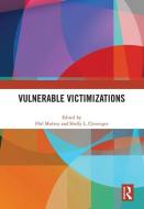 Vulnerable Victimizations edito da Taylor & Francis Ltd