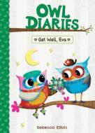Get Well, Eva: #16 di Rebecca Elliott edito da CHAPTER BOOKS