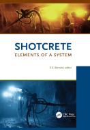 Shotcrete: Elements of a System edito da Taylor & Francis Ltd