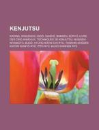 Kenjutsu: Katana, Wakizashi, Iaido, Dais di Livres Groupe edito da Books LLC, Wiki Series