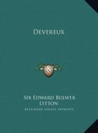 Devereux di Edward Bulwer Lytton edito da Kessinger Publishing