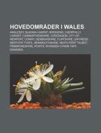 Hovedomr Der I Wales: Anglesey, Blaenau di Kilde Wikipedia edito da Books LLC, Wiki Series