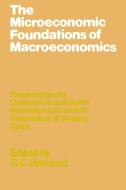 The Microeconomic Foundations of Macroeconomics edito da Palgrave Macmillan