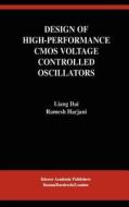 Design of High-Performance CMOS Voltage-Controlled Oscillators di Ramesh Harjani, Liang Dai edito da Springer US