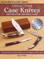Collecting Case Knives di Steve Pfeiffer edito da F&w Publications Inc