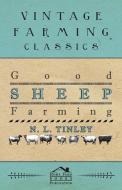 Good Sheep Farming di N. L. Tinley edito da Maurice Press