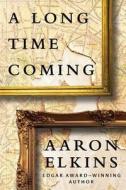 A Long Time Coming di Aaron Elkins edito da Amazon Publishing