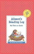 Alisson's Reading Log: My First 200 Books (Gatst) di Martha Day Zschock edito da COMMONWEALTH ED (MA)
