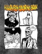 Halloween Coloring Book: The Spooktaculous Halloween Coloring Book Adventure You Now Want! di C. M. Harris edito da Createspace