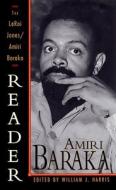 The LeRoi Jones/Amiri Baraka Reader di Amiri Baraka edito da BASIC BOOKS