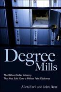 Degree Mills di Allen Ezell, John Bear edito da Prometheus Books