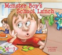 Monster Boy's School Lunch di Carl Emerson edito da Magic Wagon