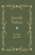 Jewish Values di Louis Jacobs edito da Wipf and Stock