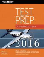 Commercial Pilot Test Prep di ASA Test Prep Board edito da Aviation Supplies & Academics Inc