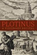 Plotinus di Mary Casey edito da Angelico Press/Sophia Perennis