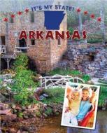 Arkansas di David C. King edito da Cavendish Square Publishing