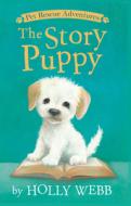 The Story Puppy di Holly Webb edito da TIGER TALES